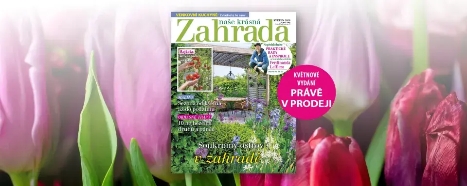 Naše krásná zahrada: Květen 2026 