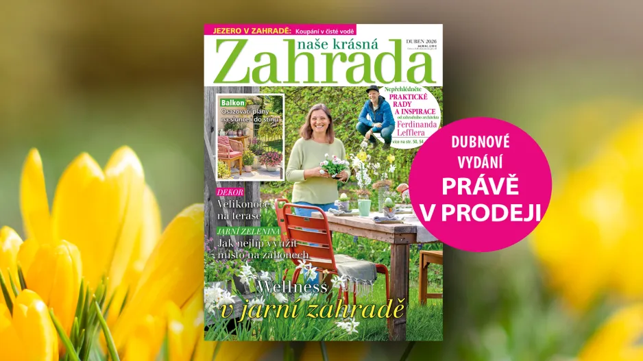 Naše krásná zahrada duben 2026